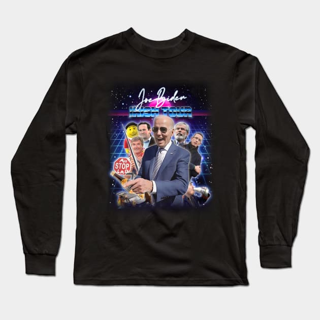 Joe Biden --- Irish Tour Design Long Sleeve T-Shirt by feck!